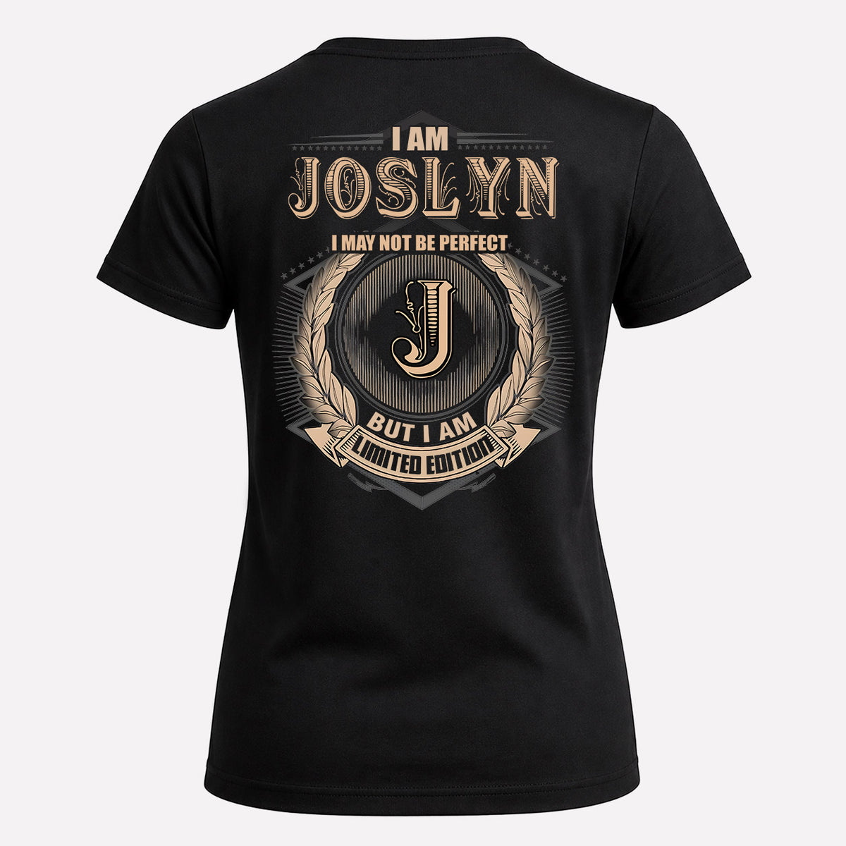 JOSLYN 2K-101–Personalized Name Quote Apparel “I Am NAME May Not Be Perfect But I Am Limited Edition”