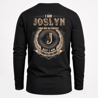 JOSLYN 2K-101–Personalized Name Quote Apparel “I Am NAME May Not Be Perfect But I Am Limited Edition”
