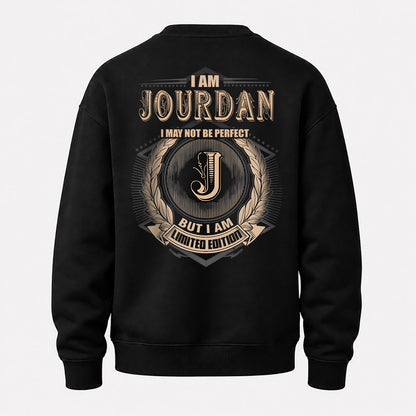JOURDAN 2K-101–Personalized Name Quote Apparel “I Am NAME May Not Be Perfect But I Am Limited Edition”