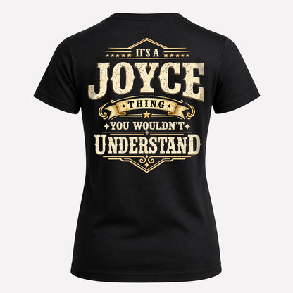 JOYCE HH-F003–Personalized Name Quote Apparel “It’s an NAME Thing You Wouldn’t Understand”
