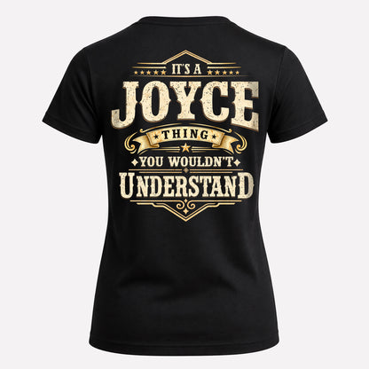 JOYCE HH-F003–Personalized Name Quote Apparel “It’s an NAME Thing You Wouldn’t Understand”