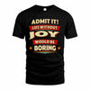 JOY HH88-K2-106–Personalized Funny Quote Apparel “Life Without NAME Would Be Boring”