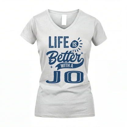 JO HH88-K2–Personalized Name Quote T-Shirt Life Is Better With Unisex Gift