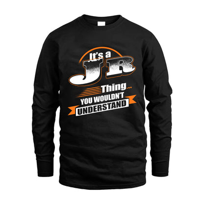 JR HH88-K2-107–Personalized Name Quote Apparel “It’s a/an NAME Thing You Wouldn’t Understand”