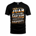 JUAN TT88-K6-229 – Personalized Funny Sarcasm Apparel "My Level Of Sarcasm Depends On Your Stupidity"
