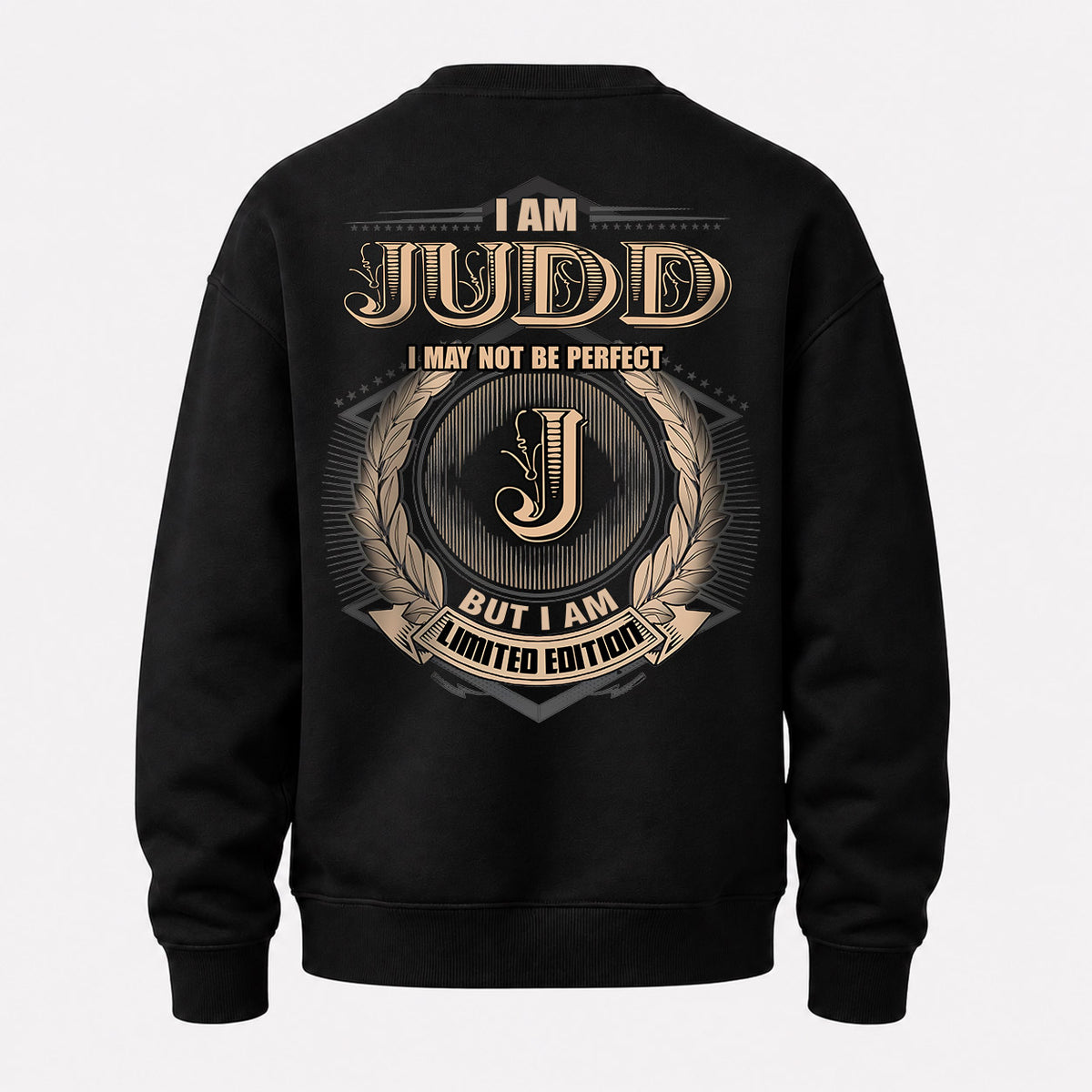 JUDD 2K-101–Personalized Name Quote Apparel “I Am NAME May Not Be Perfect But I Am Limited Edition”