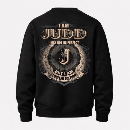 JUDD 2K-101–Personalized Name Quote Apparel “I Am NAME May Not Be Perfect But I Am Limited Edition”