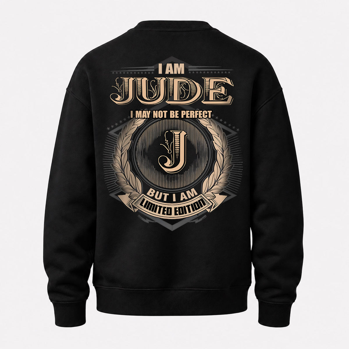 JUDE 2K-101–Personalized Name Quote Apparel “I Am NAME May Not Be Perfect But I Am Limited Edition”