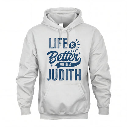 JUDITH HH88-K2–Personalized Name Quote T-Shirt Life Is Better With Unisex Gift
