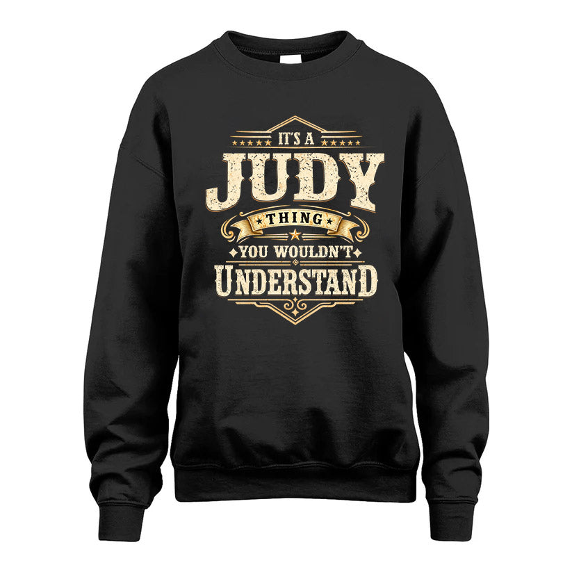 JUDY HH-F009–Personalized Name Quote Apparel “It’s an NAME Thing You Wouldn’t Understand”
