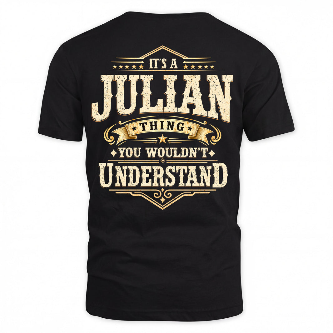 JULIAN HH-F003–Personalized Name Quote Apparel “It’s an NAME Thing You Wouldn’t Understand”