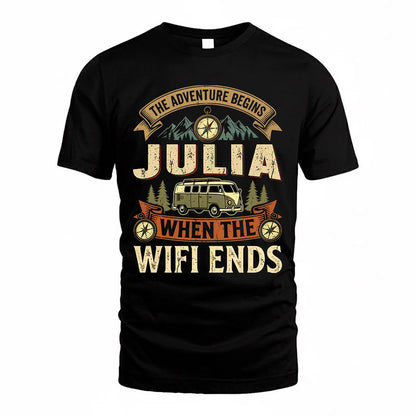 JULIA TT898-K6-229 – Personalized Funny Camping Quote Apparel “The Adventure Begins When The WiFi Ends”
