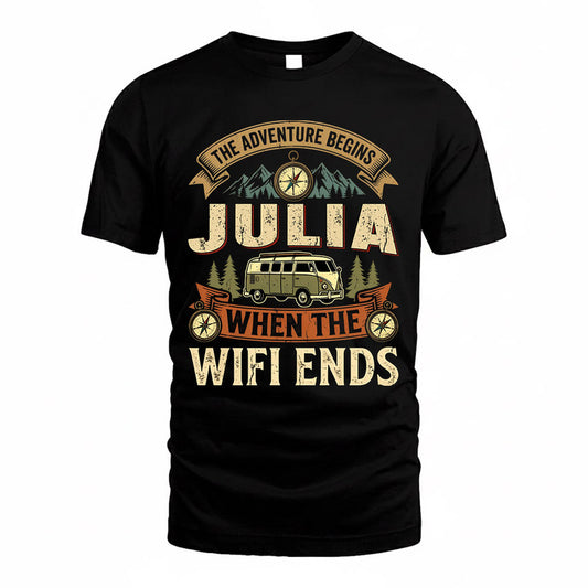 JULIA TT898-K6-229 – Personalized Funny Camping Quote Apparel “The Adventure Begins When The WiFi Ends”