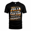 JULIA TT88-K6-229 – Personalized Funny Sarcasm Apparel 