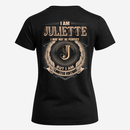 JULIETTE 2K-101–Personalized Name Quote Apparel “I Am NAME May Not Be Perfect But I Am Limited Edition”