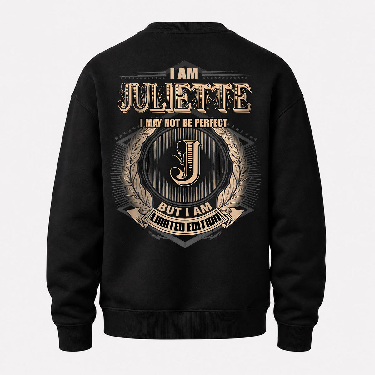 JULIETTE 2K-101–Personalized Name Quote Apparel “I Am NAME May Not Be Perfect But I Am Limited Edition”