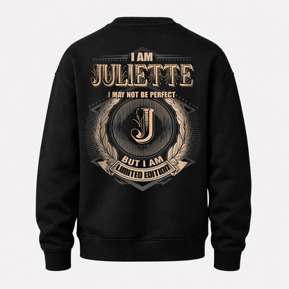 JULIETTE 2K-101–Personalized Name Quote Apparel “I Am NAME May Not Be Perfect But I Am Limited Edition”