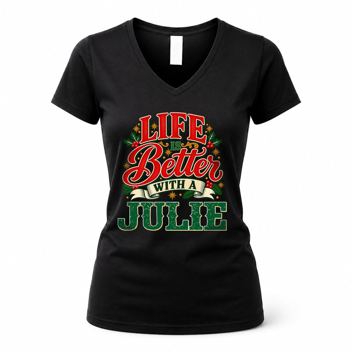 JULIE HH-F011 Personalized Name Christmas Shirt – “Life Is Better With a Custom Name” Funny Christmas Gift, Custom Holiday Apparel