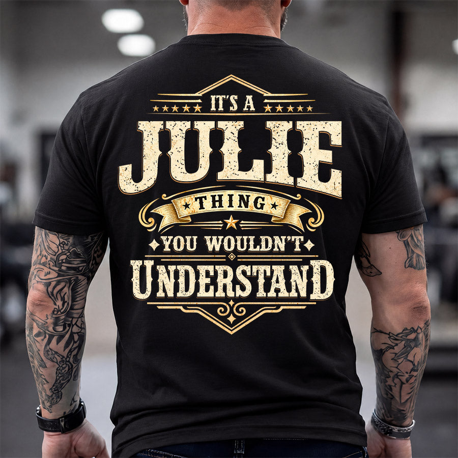 JULIE HH-F003–Personalized Name Quote Apparel “It’s an NAME Thing You Wouldn’t Understand”