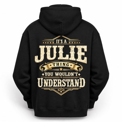 JULIE HH-F003–Personalized Name Quote Apparel “It’s an NAME Thing You Wouldn’t Understand”