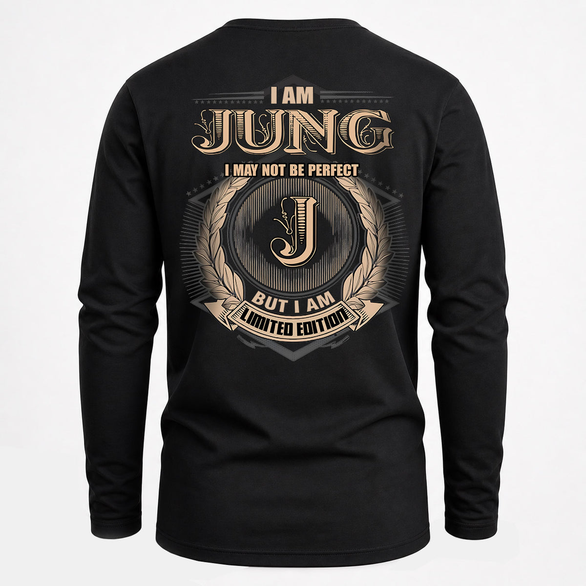 JUNG 2K-101–Personalized Name Quote Apparel “I Am NAME May Not Be Perfect But I Am Limited Edition”