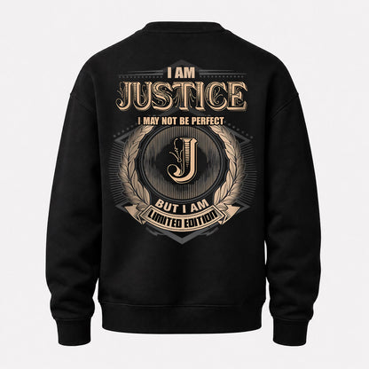 JUSTICE 2K-101–Personalized Name Quote Apparel “I Am NAME May Not Be Perfect But I Am Limited Edition”