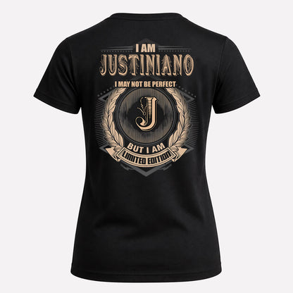 JUSTINIANO 2K-101–Personalized Name Quote Apparel “I Am NAME May Not Be Perfect But I Am Limited Edition”