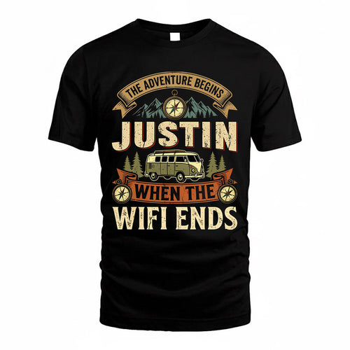 JUSTIN TT898-K6-229 – Personalized Funny Camping Quote Apparel “The Adventure Begins When The WiFi Ends”