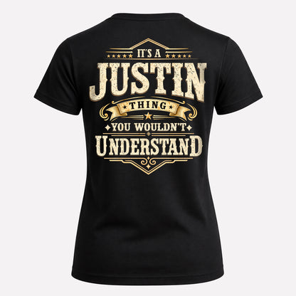 JUSTIN HH-F003–Personalized Name Quote Apparel “It’s an NAME Thing You Wouldn’t Understand”