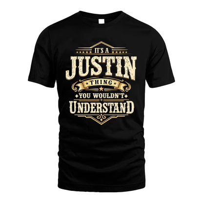 JUSTIN HH-F009–Personalized Name Quote Apparel “It’s an NAME Thing You Wouldn’t Understand”