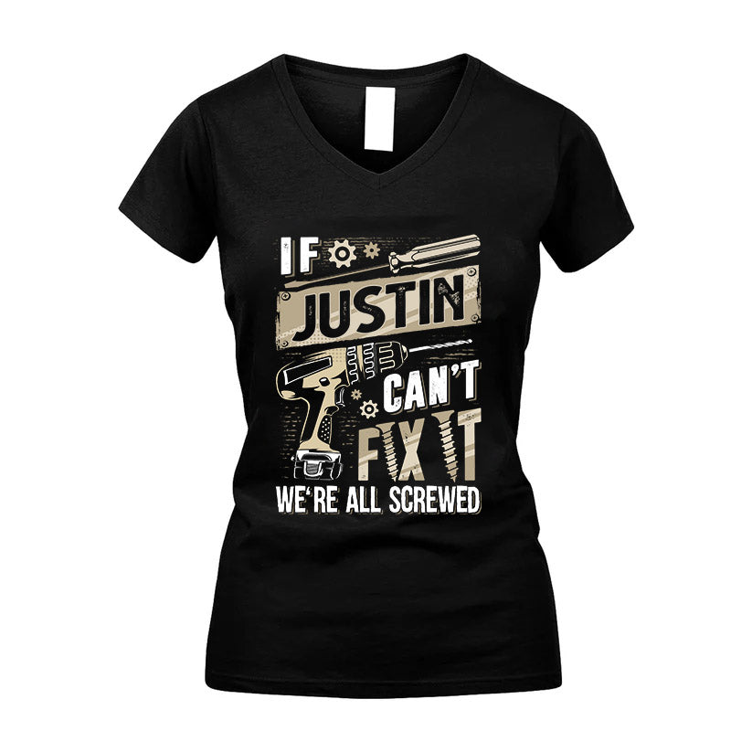 JUSTIN HH-F001 Can’t Fix It, We’re All Screwed – Personalized Handyman T-Shirt
