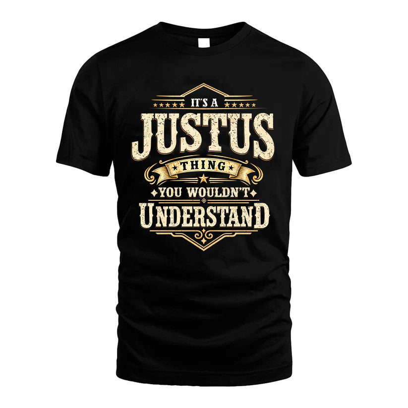 JUSTUS HH-F009–Personalized Name Quote Apparel “It’s an NAME Thing You Wouldn’t Understand”