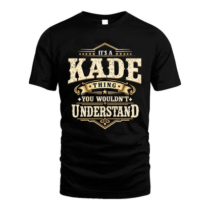 KADE HH-F009–Personalized Name Quote Apparel “It’s an NAME Thing You Wouldn’t Understand”