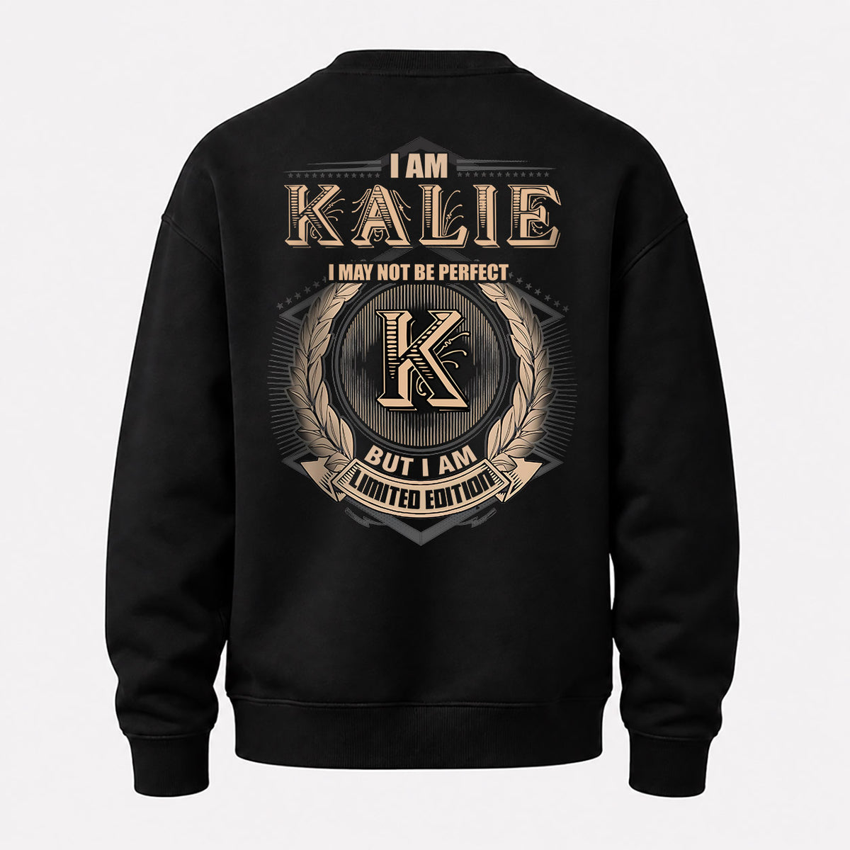 KALIE 2K-101–Personalized Name Quote Apparel “I Am NAME May Not Be Perfect But I Am Limited Edition”