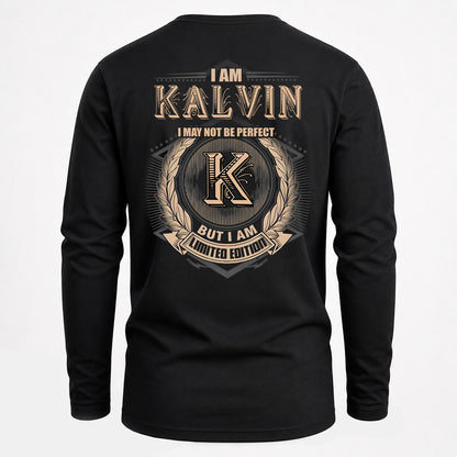 KALVIN 2K-101–Personalized Name Quote Apparel “I Am NAME May Not Be Perfect But I Am Limited Edition”