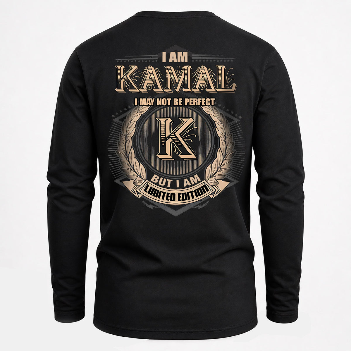 KAMAL 2K-101–Personalized Name Quote Apparel “I Am NAME May Not Be Perfect But I Am Limited Edition”