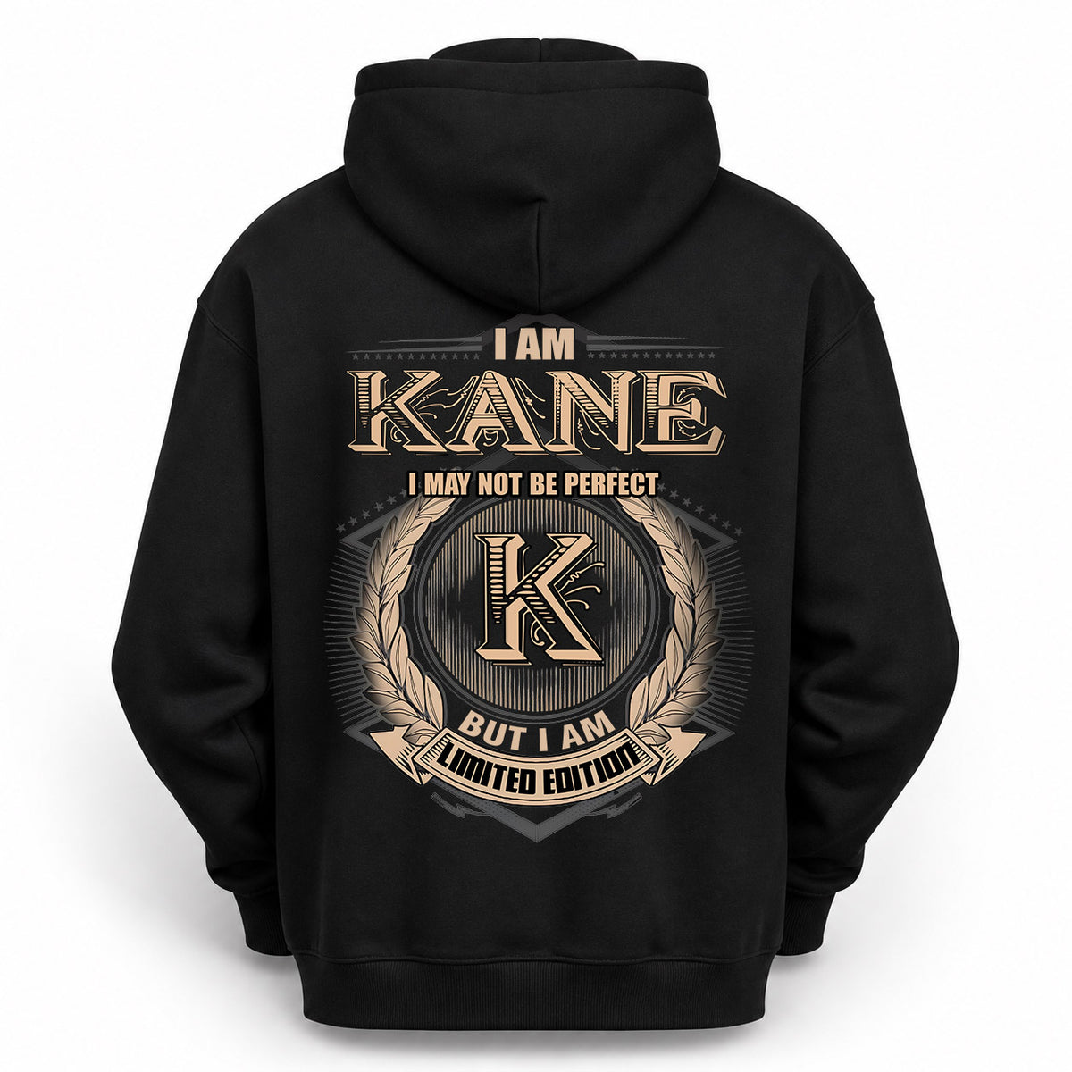 KANE 2K-101–Personalized Name Quote Apparel “I Am NAME May Not Be Perfect But I Am Limited Edition”