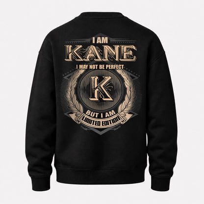 KANE 2K-101–Personalized Name Quote Apparel “I Am NAME May Not Be Perfect But I Am Limited Edition”