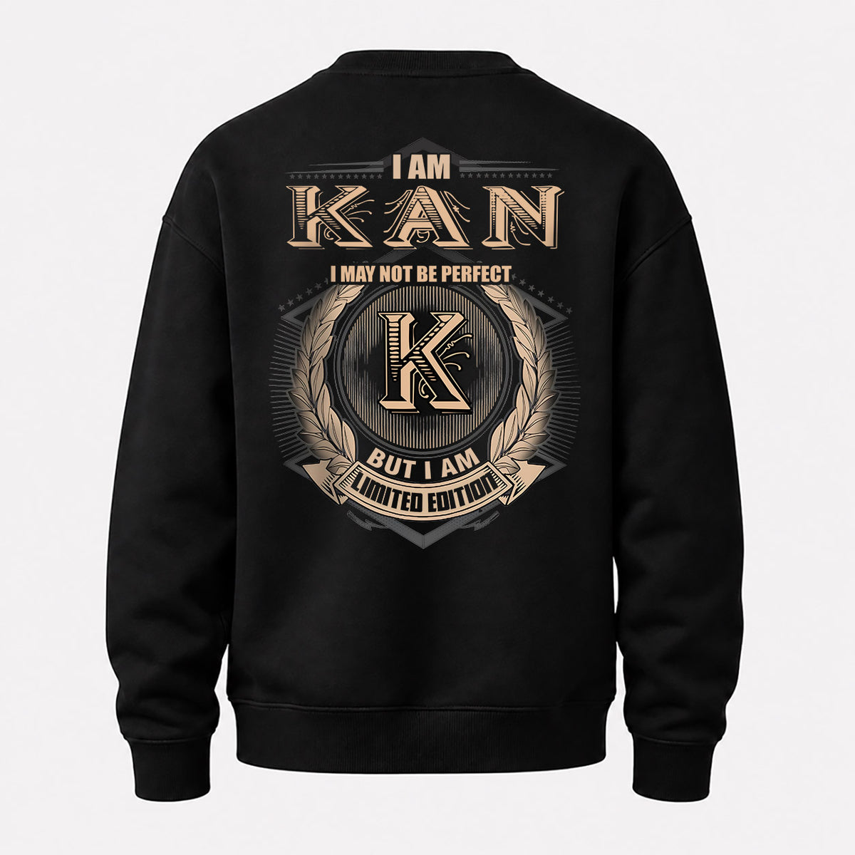 KAN 2K-101–Personalized Name Quote Apparel “I Am NAME May Not Be Perfect But I Am Limited Edition”