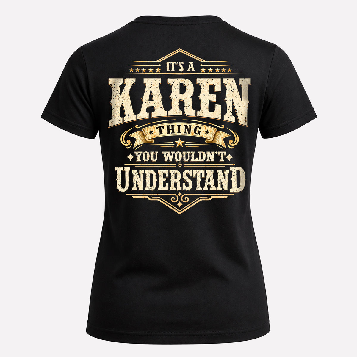 KAREN HH-F003–Personalized Name Quote Apparel “It’s an NAME Thing You Wouldn’t Understand”