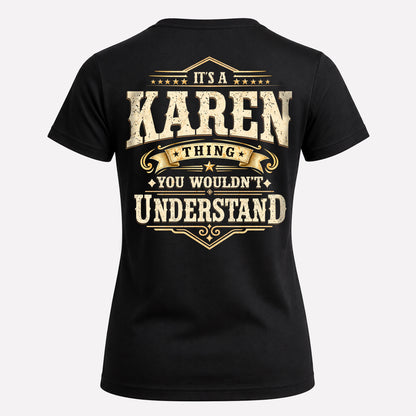 KAREN HH-F003–Personalized Name Quote Apparel “It’s an NAME Thing You Wouldn’t Understand”