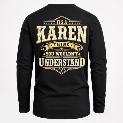 KAREN HH-F003–Personalized Name Quote Apparel “It’s an NAME Thing You Wouldn’t Understand”