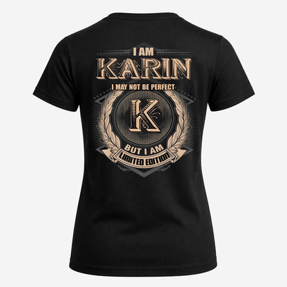 KARIN 2K-101–Personalized Name Quote Apparel “I Am NAME May Not Be Perfect But I Am Limited Edition”