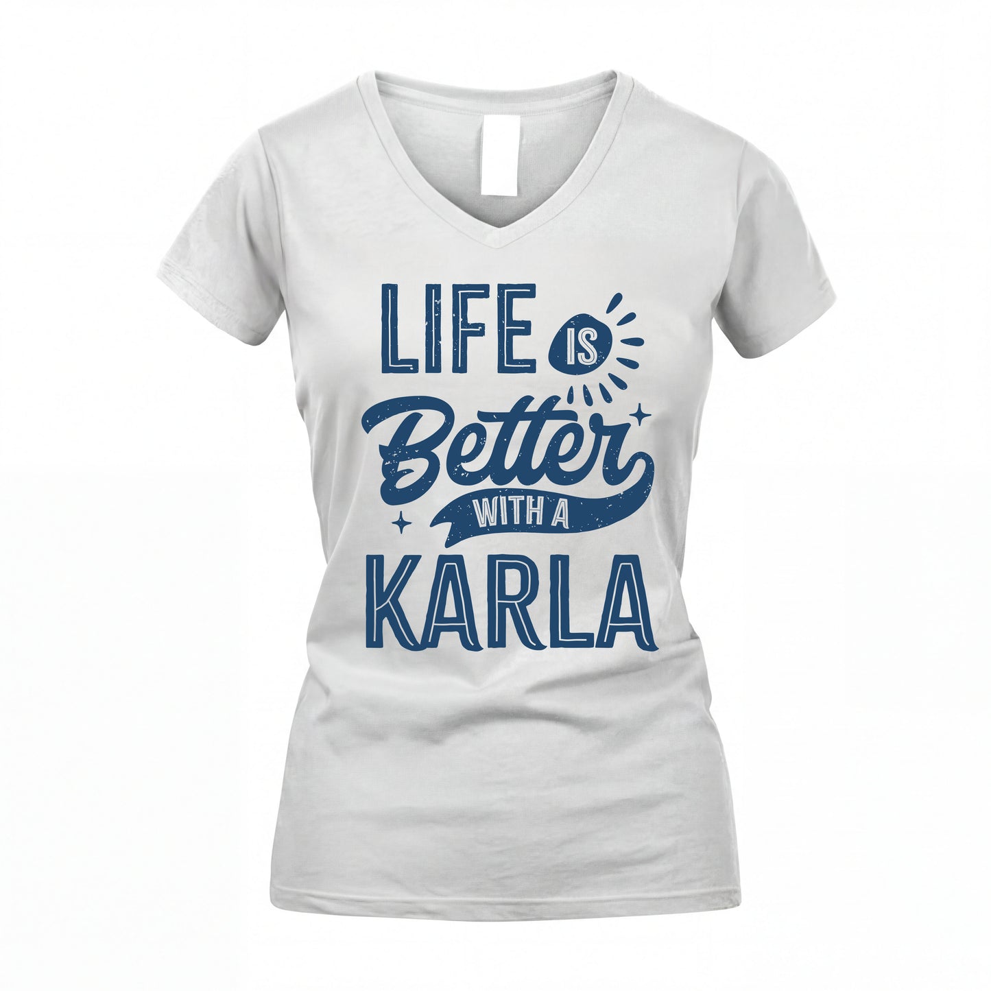 KARLA HH88-K2–Personalized Name Quote T-Shirt Life Is Better With Unisex Gift