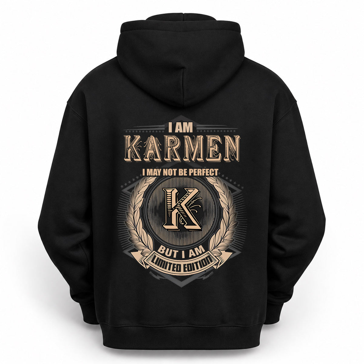 KARMEN 2K-101–Personalized Name Quote Apparel “I Am NAME May Not Be Perfect But I Am Limited Edition”