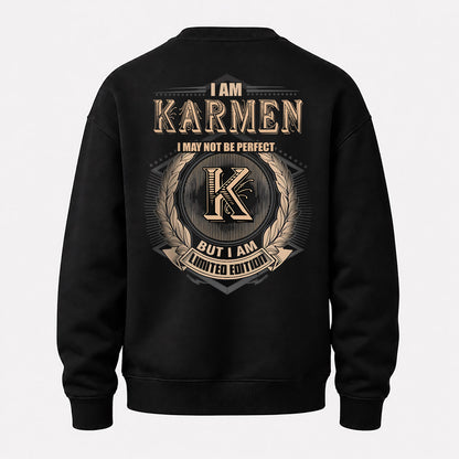 KARMEN 2K-101–Personalized Name Quote Apparel “I Am NAME May Not Be Perfect But I Am Limited Edition”