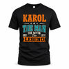 KAROL HH F007 The Man The Myth The Legend Personalized Shirt – Gift for Men