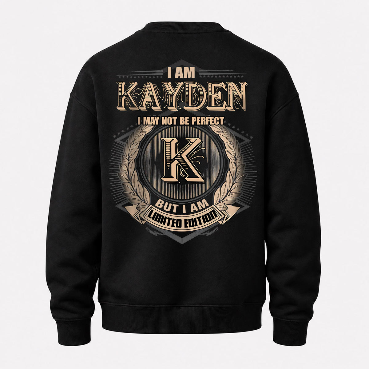 KAYDEN 2K-101–Personalized Name Quote Apparel “I Am NAME May Not Be Perfect But I Am Limited Edition”