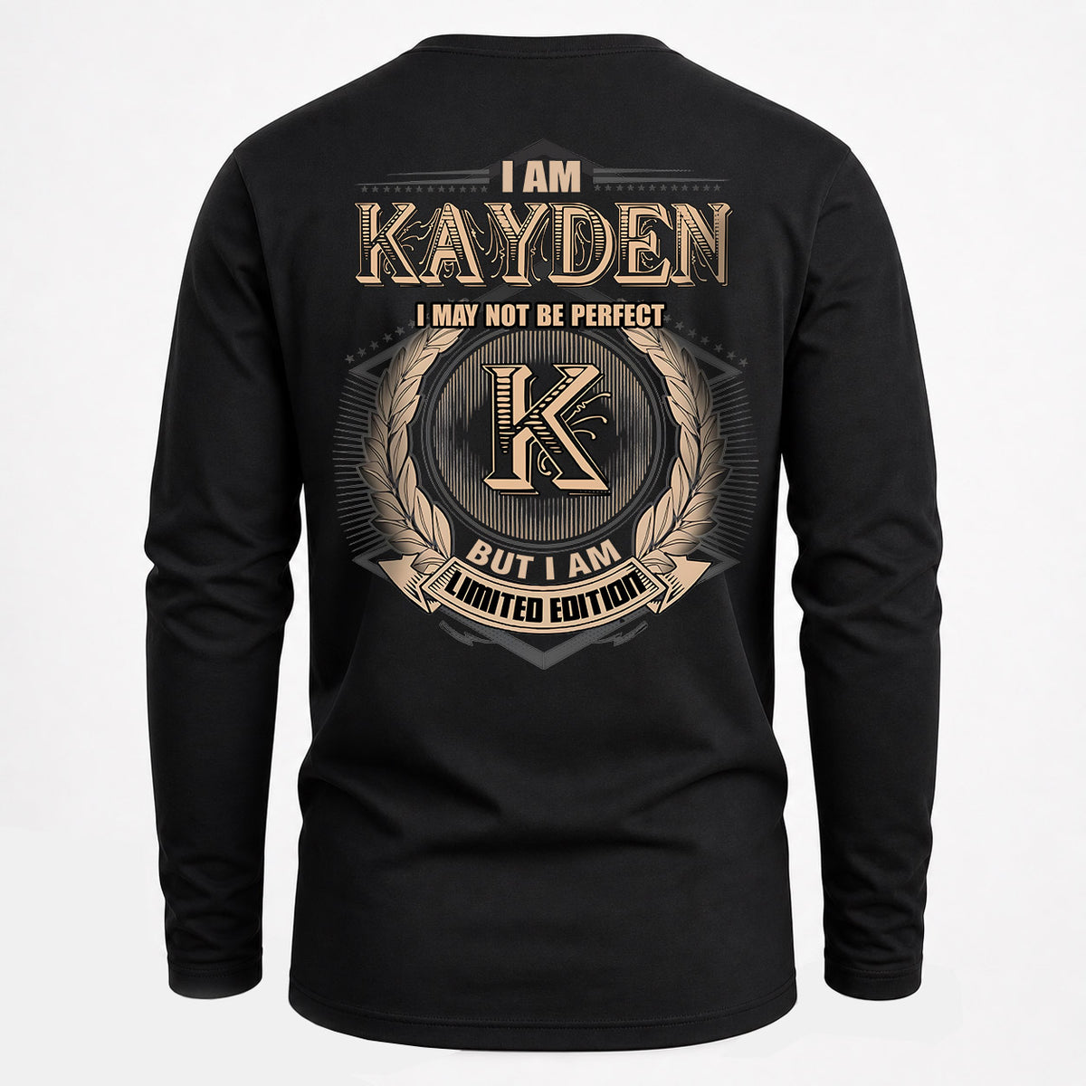 KAYDEN 2K-101–Personalized Name Quote Apparel “I Am NAME May Not Be Perfect But I Am Limited Edition”
