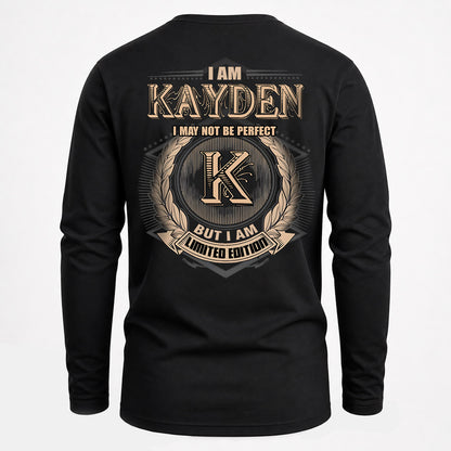KAYDEN 2K-101–Personalized Name Quote Apparel “I Am NAME May Not Be Perfect But I Am Limited Edition”
